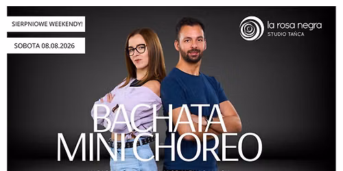BACHATA MINI CHOREO: zaj\u0119cia weekendowe Magdalena S\u0142upska&Akash Kumar ZAPISY W PARACH!