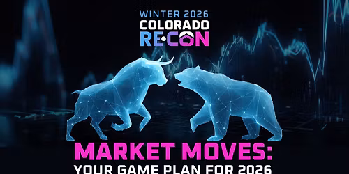 Colorado RE\u2022CON Winter 2026: Market Moves