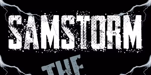 SAMSTORM, The Reunion Show