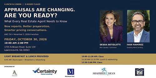 Appraisals Are Changing: UAD 3.6 Lunch & Learn for Georgia Agents