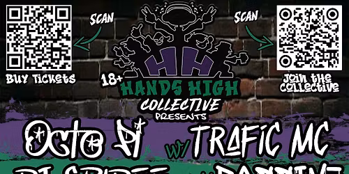 Hands High Collective Presents: Octo Pi w\/ Trafic MC & DJ Spidee w\/ Passive