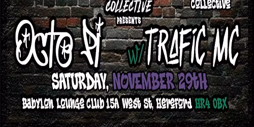 Hands High Collective Presents: Octo Pi w\/ Trafic MC