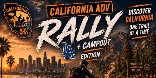 California ADV Rally & Campout - Los Angeles Edition 2026