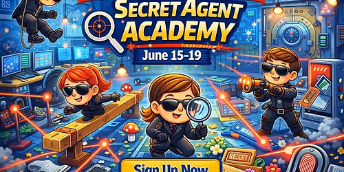 Summer Camp Week 3 - Secret Agent Academy - June 15th-19th
