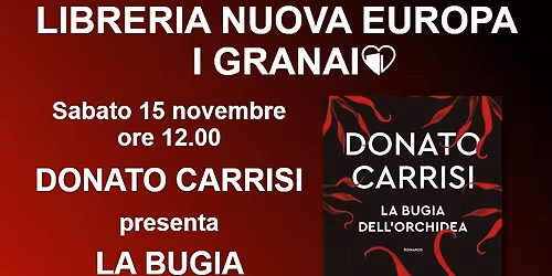 DONATO CARRISI presenta LA BUGIA DELL'ORCHIDEA Longanesi