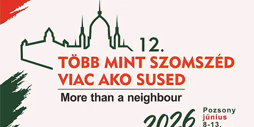 12. Több mint szomszéd | 12. Viac ako sused — Bratislava, Slovakia