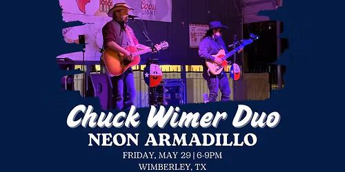 Chuck Wimer Duo Plays Neon Armadillo