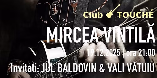 Mircea Vintil\u01ce | Club Touch\u00e9