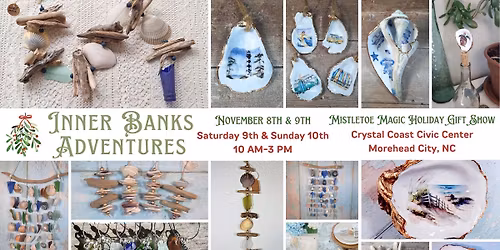 Inner Banks Adventures @ Mistletoe Magic Holiday Gift Show