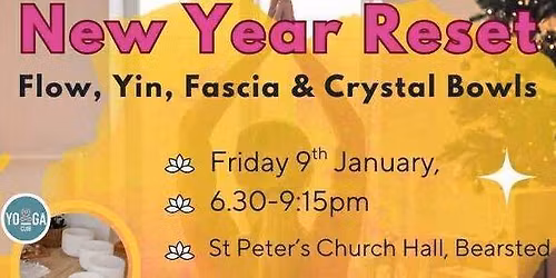 New Year Reset- Yoga Workshop, Yin, Yang, Myofascial release and Crystal sound bowls