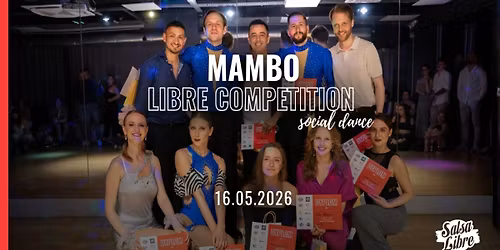 Mambo Libre Competition 16 maja 2026 | Salsa Libe