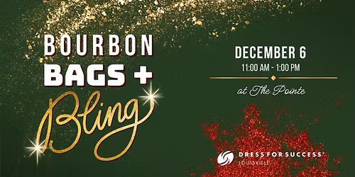 Bourbon, Bags & Bling