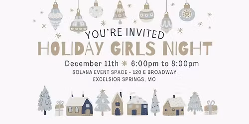 Holiday Girlies Night Out!