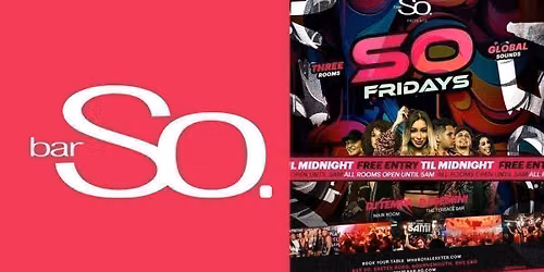 WE ARE SO FRIDAYS @ Bar So Bournemouth 31.07.26