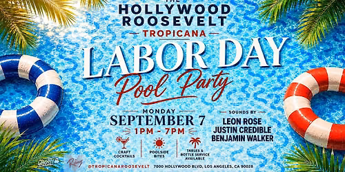 The Hollywood Roosevelt Labor Day Pool Party