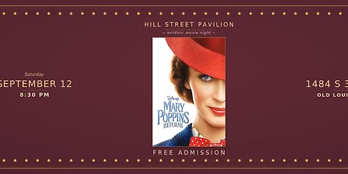 Hill Street Pavilion Movie Nights: Mary Poppins Returns