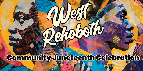 West Rehoboth Juneteenth Celebration