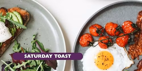 Saturday Toast