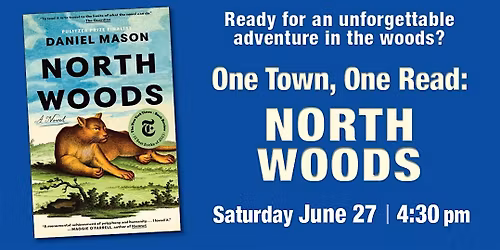 One Town, One Read:  Daniel Mason's Northwoods
