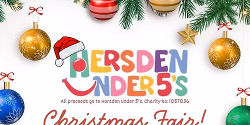 Hersden Under 5's Christmas Fair!\ud83c\udf84