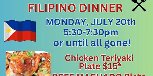 Filipino Food Night: Beef Machado & Teriyaki Chicken Monday, July 20th