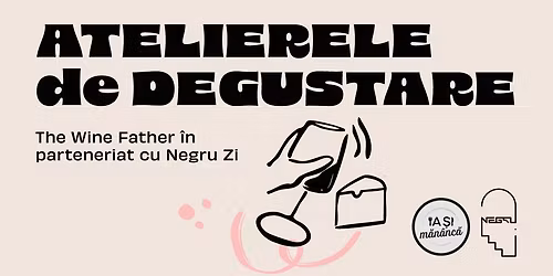 Atelierele de degustare - P\u00e2ine \u0219i Suflet