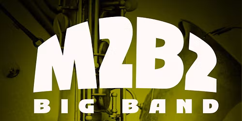 M2B2 Big Band Orchestra