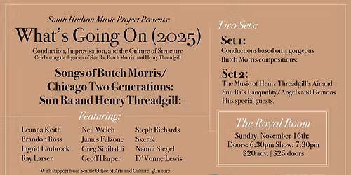 What's Going On: Songs of Butch Morris\/Chicago Two Generations. Sun Ra and Henry Threadgill