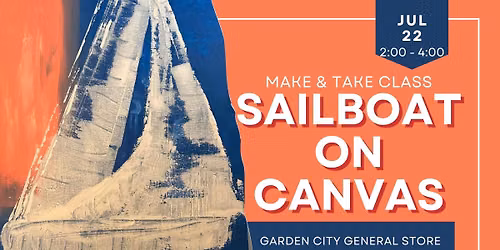 Jul 22 - Sailboat on Canvas Make & Take Class