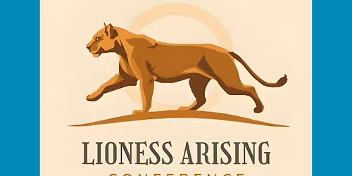 Lioness Arising Conference