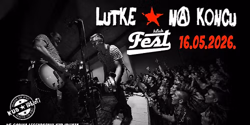 LUTKE NA KONCU u Festu 16.05.2026.