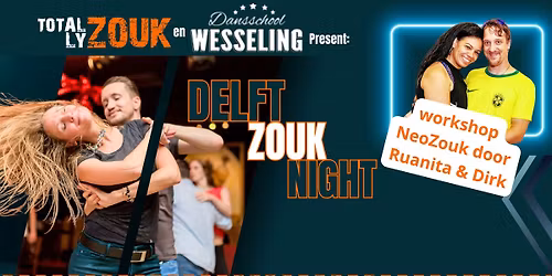 22\/11 - DELFT ZOUK NIGHT met Workshop NeoZouk by VibeLatina
