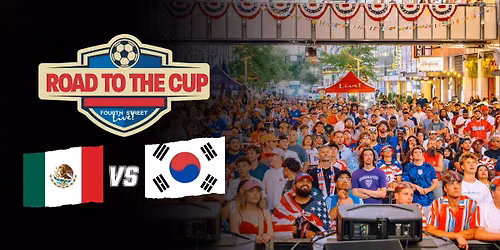 Road to the Cup: Mexico vs South Korea Watch Party