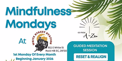Mindfulness Mondays At White Street Station