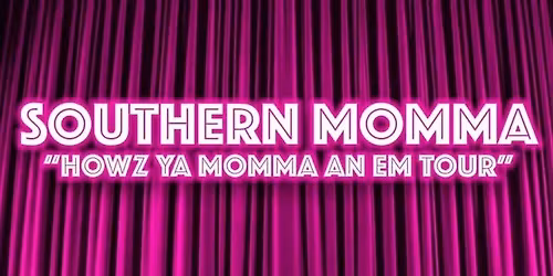 Southern Momma Comedy at the Shoals Theatre