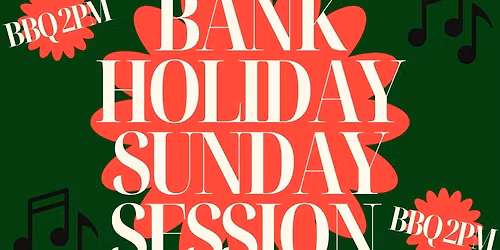 Bank Holiday Sunday Session with Bill Griffin, & BBQ