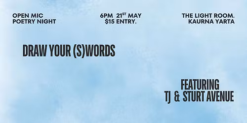 Draw Your (S)words at The Light Room