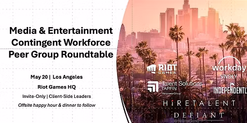 Media & Entertainment Contingent Workforce Peer Group Roundtable