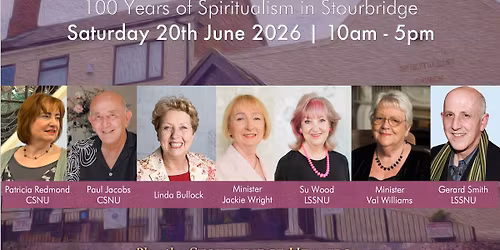 Centenary Celebration Day: 100 Years of Spiritualism in Stourbridge