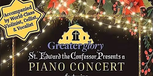 Greater Glory Piano Concert
