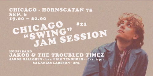 Chicago "Swing" Jam Session #21 - Jakob & The Troubled Timez
