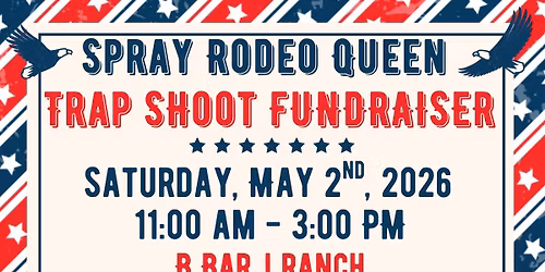 2026 Spray Rodeo Trap Shoot Fundraiser