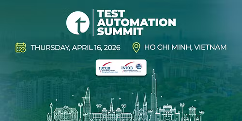 Test Automation Summit | Ho Chi Minh