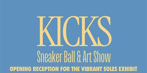 KICKS Sneaker Ball and Art Show