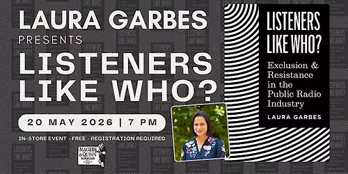 Laura Garbes presents Listeners Like Who?