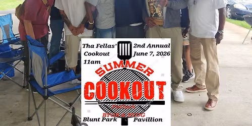 Tha Fellas' 2nd Annual Cookout