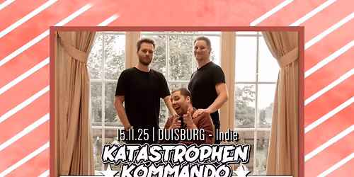 AUF DIE NETTE TOUR 25' | KATASTROPHEN-KOMMANDO