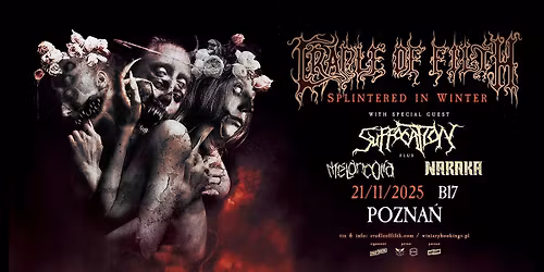 CRADLE OF FILTH + Suffocation, M\u00e9lancolia, Naraka \/ 21.11.25 \/ B17, Pozna\u0144