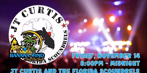 JT Curtis and the Florida Scoundrels @ Banana Wind Bar and Grill