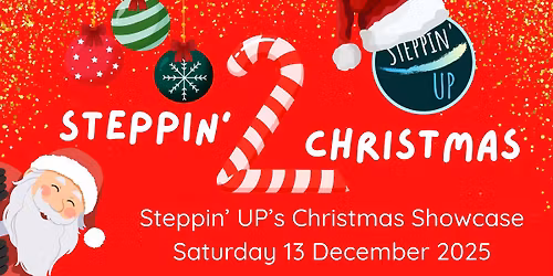 Steppin' 2 Christmas - Steppin' UP Dance Showcase 2025